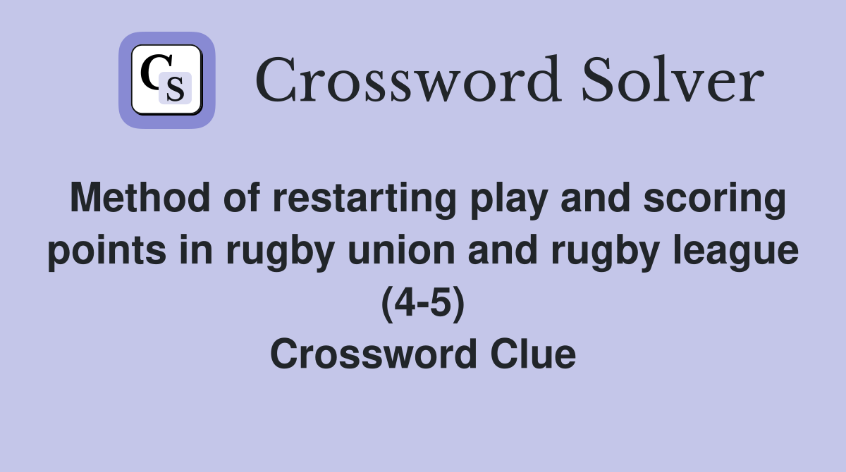 Method of restarting play and scoring points in rugby union and rugby